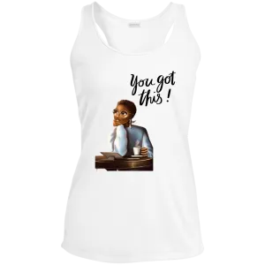 You Got This Ladies' Performance Racerback Tank